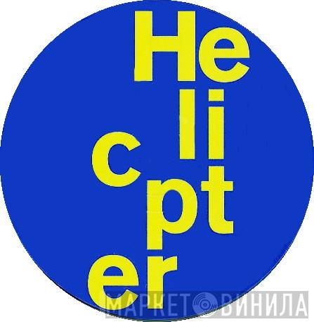 Helicopter Records - Винил CD и Кассеты лейбла Helicopter Records на сайте МаркетВинила