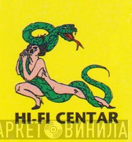 Hi-Fi Centar - Винил CD и Кассеты лейбла Hi-Fi Centar на сайте МаркетВинила
