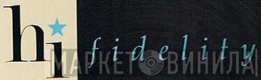 Hi Fidelity - Винил CD и Кассеты лейбла Hi Fidelity на сайте МаркетВинила