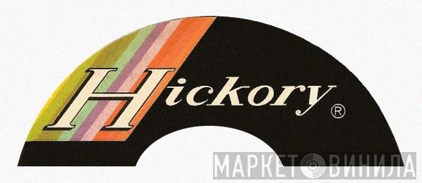 Hickory Records - Винил CD и Кассеты лейбла Hickory Records на сайте МаркетВинила