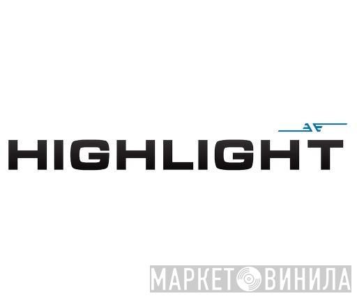 Highlight - Винил CD и Кассеты лейбла Highlight на сайте МаркетВинила