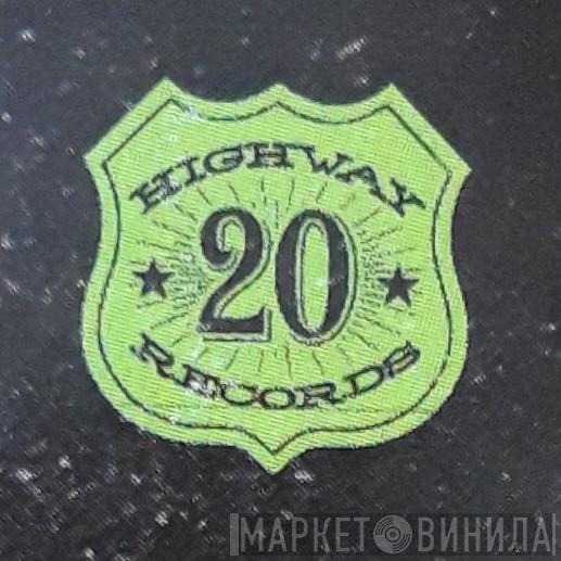 Highway 20 Records - Винил CD и Кассеты лейбла Highway 20 Records на сайте МаркетВинила