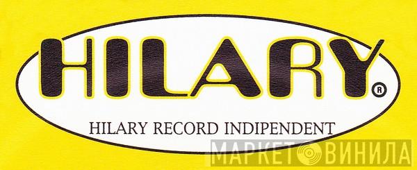 Hilary Indipendent - Винил CD и Кассеты лейбла Hilary Indipendent на сайте МаркетВинила