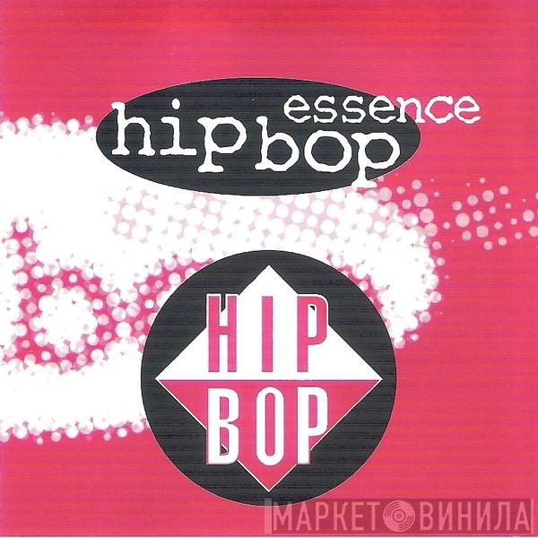 Hip Bop Essence - Винил CD и Кассеты лейбла Hip Bop Essence на сайте МаркетВинила