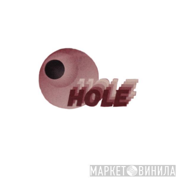 Hole - Винил CD и Кассеты лейбла Hole на сайте МаркетВинила