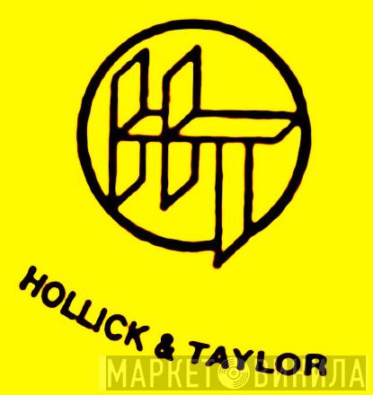 Hollick & Taylor - Винил CD и Кассеты лейбла Hollick & Taylor на сайте МаркетВинила