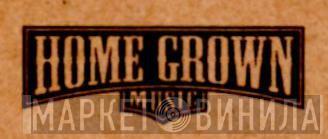 Home Grown Music  - Винил CD и Кассеты лейбла Home Grown Music (5) на сайте МаркетВинила