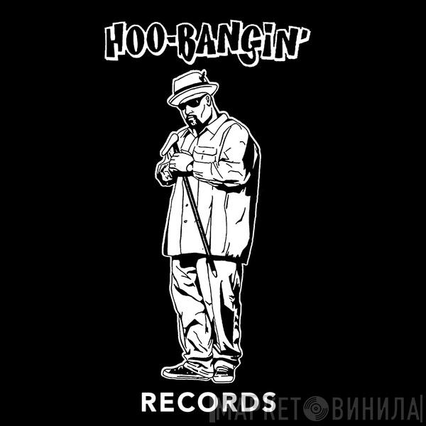 Hoo Bangin' Records - Винил CD и Кассеты лейбла Hoo Bangin' Records на сайте МаркетВинила