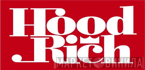 Hoodrich - Винил CD и Кассеты лейбла Hoodrich на сайте МаркетВинила