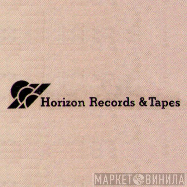 Horizon Records & Tapes - Винил CD и Кассеты лейбла Horizon Records & Tapes на сайте МаркетВинила