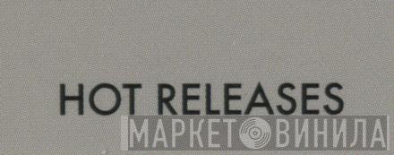 Hot Releases - Винил CD и Кассеты лейбла Hot Releases на сайте МаркетВинила
