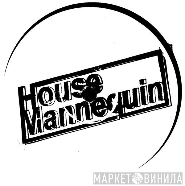House Mannequin - Винил CD и Кассеты лейбла House Mannequin на сайте МаркетВинила