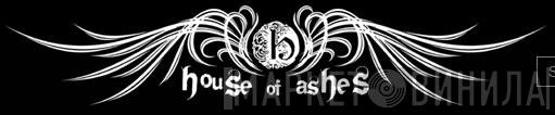 House Of Ashes - Винил CD и Кассеты лейбла House Of Ashes на сайте МаркетВинила