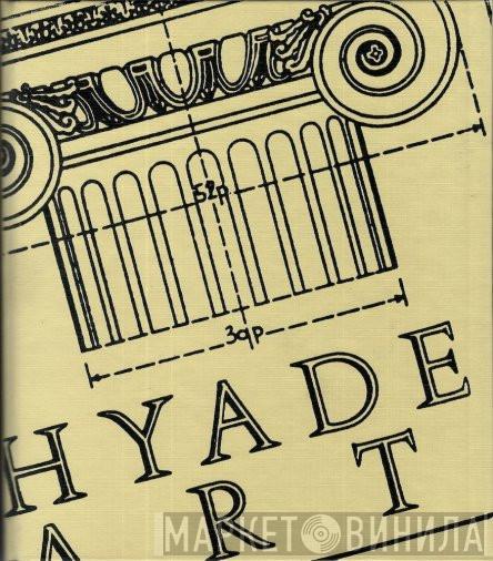 Hyades Arts - Винил CD и Кассеты лейбла Hyades Arts на сайте МаркетВинила