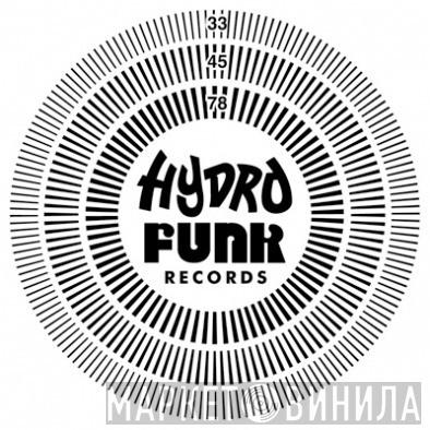 Hydrofunk Records - Винил CD и Кассеты лейбла Hydrofunk Records на сайте МаркетВинила