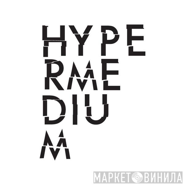 Hypermedium - Винил CD и Кассеты лейбла Hypermedium на сайте МаркетВинила