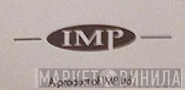 IMP Ltd. - Винил CD и Кассеты лейбла IMP Ltd. на сайте МаркетВинила