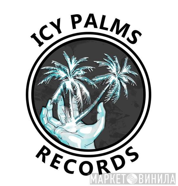 Icy Palms Records - Винил CD и Кассеты лейбла Icy Palms Records на сайте МаркетВинила