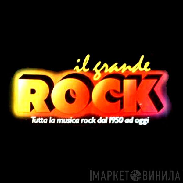 Il Grande Rock De Agostini - Винил CD и Кассеты лейбла Il Grande Rock De Agostini на сайте МаркетВинила