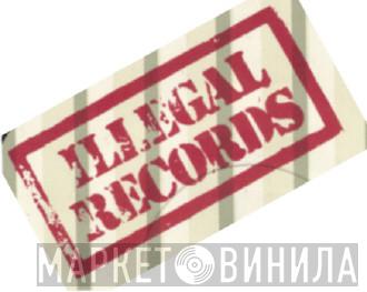 Illegal Records  - Винил CD и Кассеты лейбла Illegal Records (2) на сайте МаркетВинила