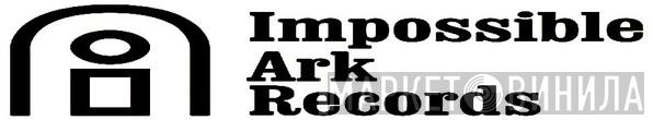 Impossible Ark Records - Винил CD и Кассеты лейбла Impossible Ark Records на сайте МаркетВинила