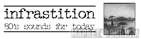 Infrastition - Винил CD и Кассеты лейбла Infrastition на сайте МаркетВинила