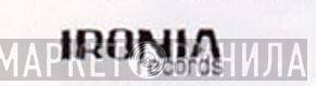 Ironia Records - Винил CD и Кассеты лейбла Ironia Records на сайте МаркетВинила