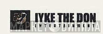 Iyke The Don Entertainment - Винил CD и Кассеты лейбла Iyke The Don Entertainment на сайте МаркетВинила