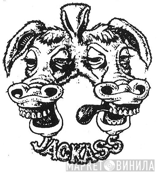 Jackass - Винил CD и Кассеты лейбла Jackass на сайте МаркетВинила