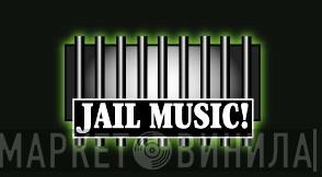 Jail Music! - Винил CD и Кассеты лейбла Jail Music! на сайте МаркетВинила
