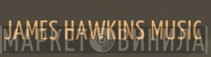 James Hawkins Music - Винил CD и Кассеты лейбла James Hawkins Music на сайте МаркетВинила