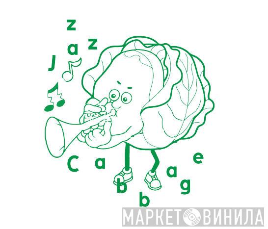 Jazz Cabbage - Винил CD и Кассеты лейбла Jazz Cabbage на сайте МаркетВинила