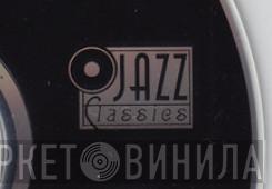 Jazz Classics - Винил CD и Кассеты лейбла Jazz Classics на сайте МаркетВинила