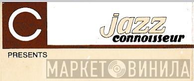 Jazz Connoisseur  - Винил CD и Кассеты лейбла Jazz Connoisseur (3) на сайте МаркетВинила
