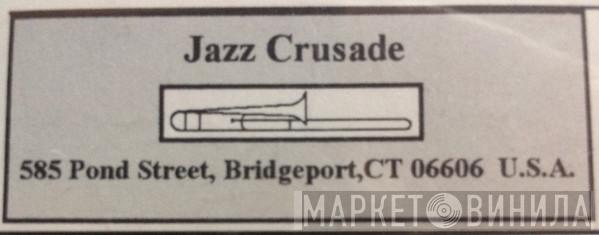 Jazz Crusade - Винил CD и Кассеты лейбла Jazz Crusade на сайте МаркетВинила