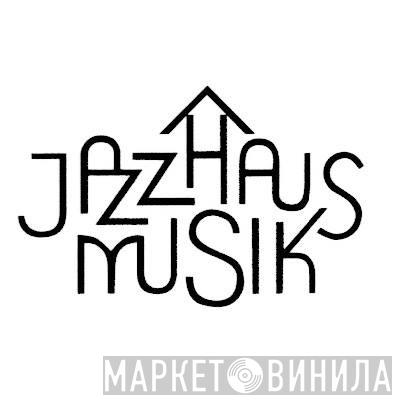 Jazz Haus Musik - Винил CD и Кассеты лейбла Jazz Haus Musik на сайте МаркетВинила