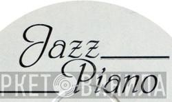 Jazz Piano - Винил CD и Кассеты лейбла Jazz Piano на сайте МаркетВинила