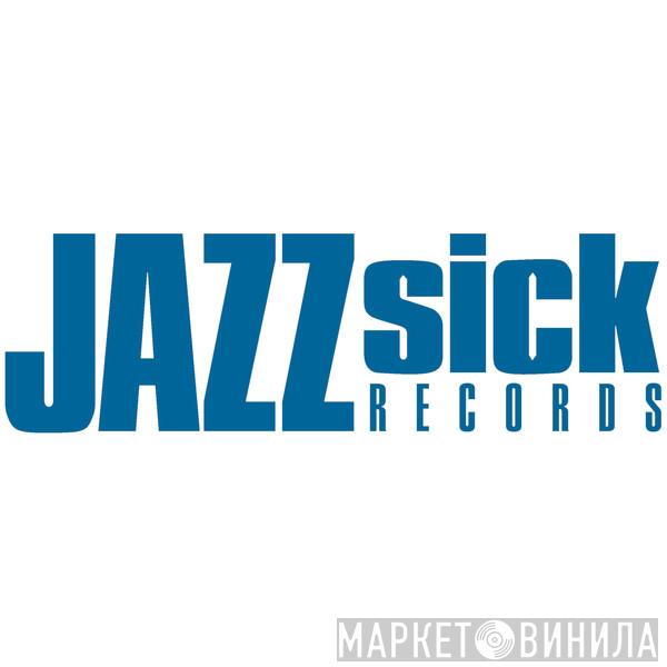 JazzSick Records - Винил CD и Кассеты лейбла JazzSick Records на сайте МаркетВинила