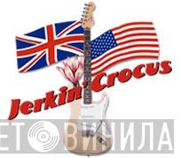 Jerkin' Crocus - Винил CD и Кассеты лейбла Jerkin' Crocus на сайте МаркетВинила