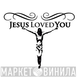 Jesus Loved You - Винил CD и Кассеты лейбла Jesus Loved You на сайте МаркетВинила