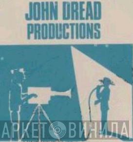 John Dread Productions - Винил CD и Кассеты лейбла John Dread Productions на сайте МаркетВинила