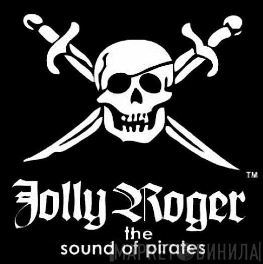 Jolly Roger (The Sound Of Pirates) - Винил CD и Кассеты лейбла Jolly Roger (The Sound Of Pirates) на сайте МаркетВинила