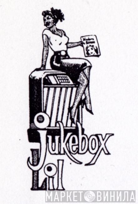 Jukebox Lil - Винил CD и Кассеты лейбла Jukebox Lil на сайте МаркетВинила