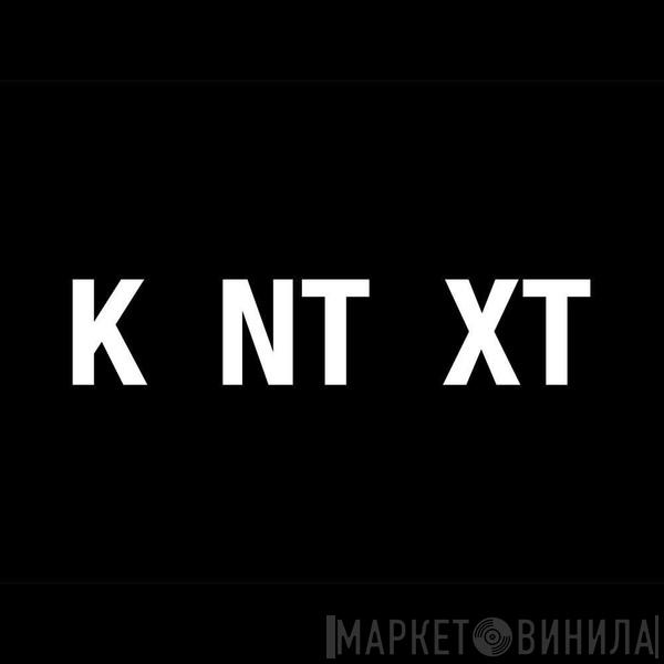 KNTXT - Винил CD и Кассеты лейбла KNTXT на сайте МаркетВинила