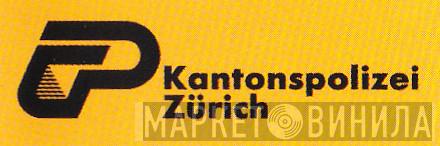 Kantonspolizei Zürich - Винил CD и Кассеты лейбла Kantonspolizei Zürich на сайте МаркетВинила