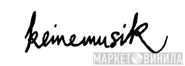 Keinemusik - Винил CD и Кассеты лейбла Keinemusik на сайте МаркетВинила