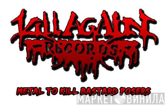Kill Again Records - Винил CD и Кассеты лейбла Kill Again Records на сайте МаркетВинила
