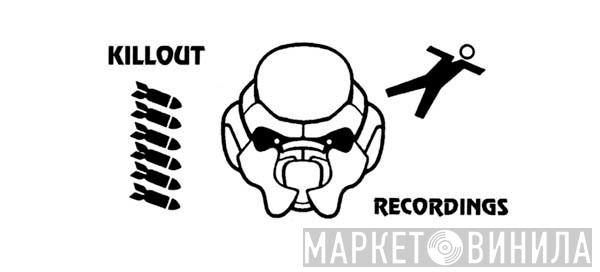 Kill Out Recordings - Винил CD и Кассеты лейбла Kill Out Recordings на сайте МаркетВинила
