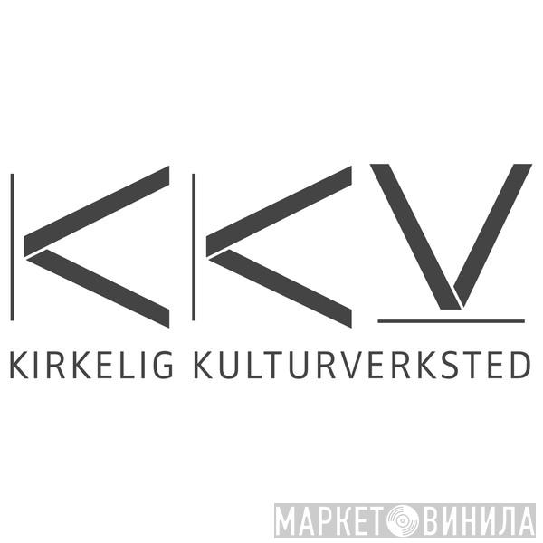 Kirkelig Kulturverksted - Винил CD и Кассеты лейбла Kirkelig Kulturverksted на сайте МаркетВинила