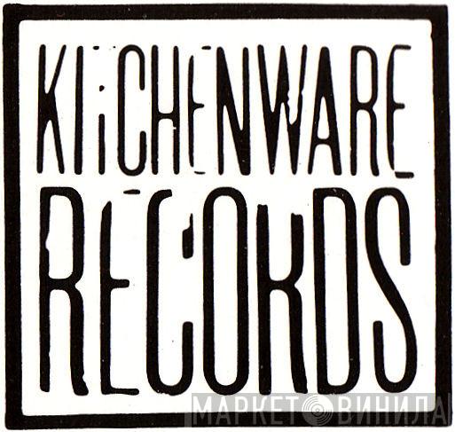 Kitchenware Records - Винил CD и Кассеты лейбла Kitchenware Records на сайте МаркетВинила